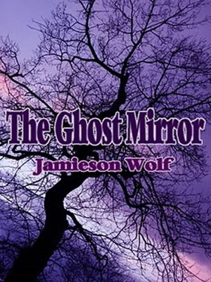 cover image of The Ghost Mirror